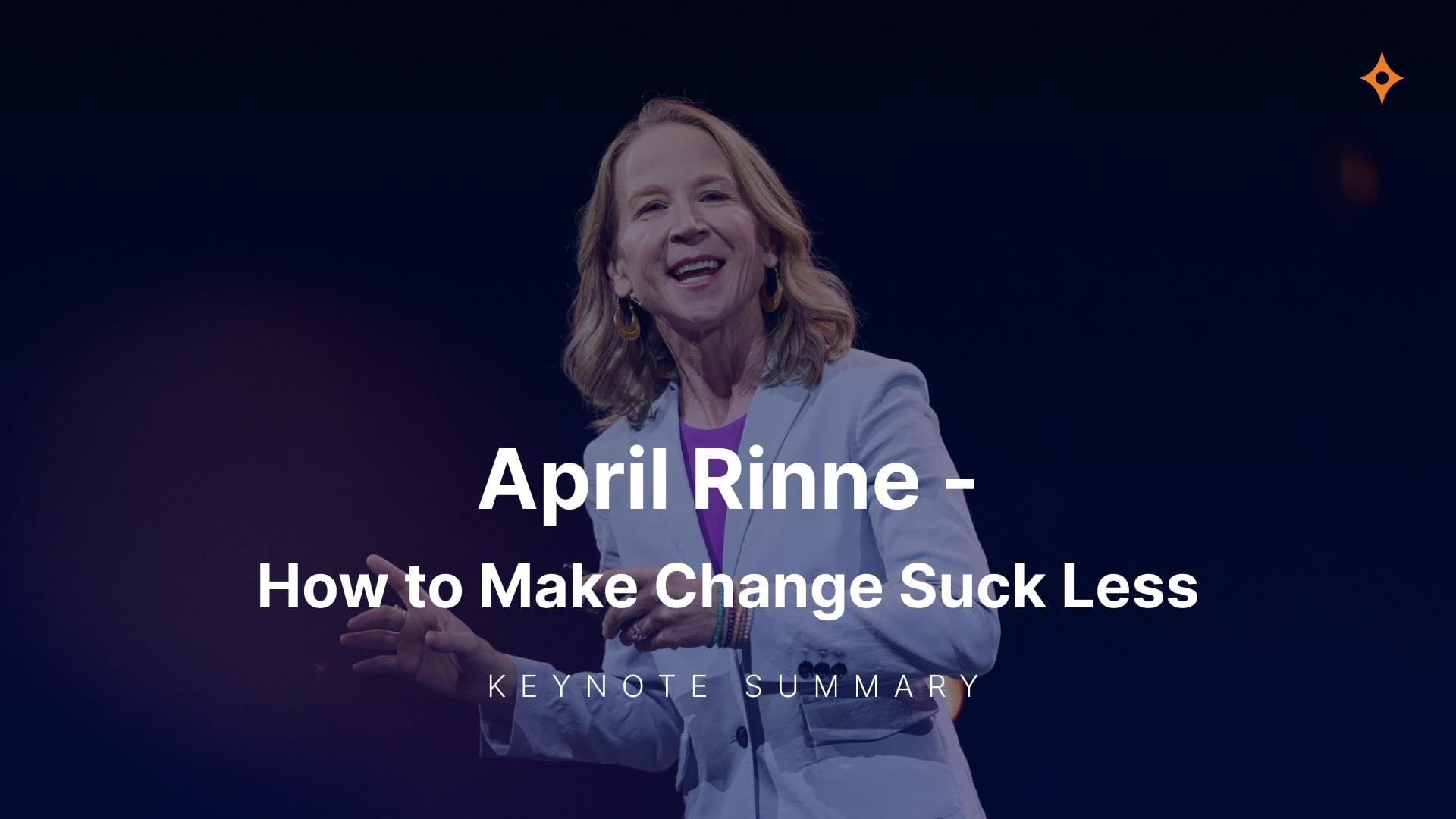 April Rinehart April Rinne: How to Make Change Suck Less - Nordic Business Forum