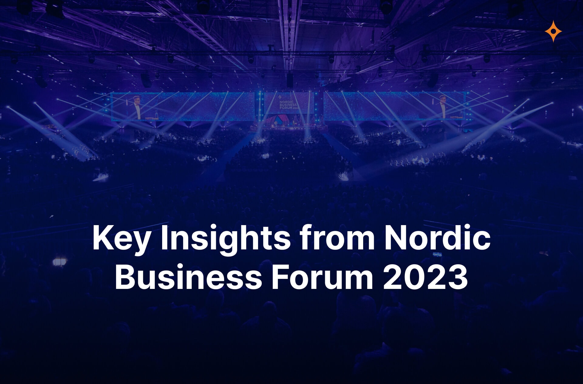 4 Key Leadership Insights from Nordic Business Forum 2023 - Nordic ...