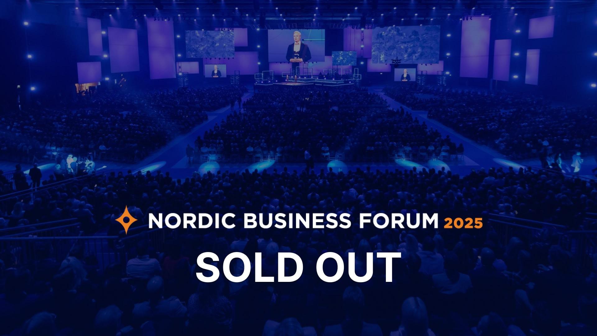 Nordic Business Forum 2025 Is SOLD OUT - Nordic Business Forum